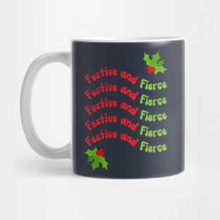 Festive and Fierce Mug